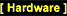 [Hardware]